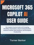 Microsoft 365 Copilot AI User Guide