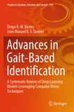 Advances Springer Advances in Gait-Based Identification: A Systematic Review of Deep Learning Models Leveraging Computer Vision Techniques: 593
