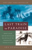 Last Bol Last Train to Paradise Paperback