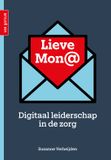 Lieve Uitgeverij Van Gorcum Lieve Mon@: Digitaal leiderschap in de zorg