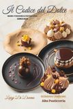 Il codice del dolce: Mono-porzioni & Pasticceria senza rete