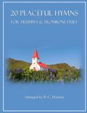 20 Peaceful Hymns for Trumpet and Trombone Duet