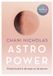 Astro Power: Vind je kracht in de maan en de sterren