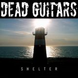 Sonic Rendezvous Dead Guitars - Shelter (CD)