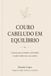 COURO CABELUDO EM EQUILÍBRIO: 5 passos para entender a oleosidade e cuidar melhor dos seus cabelos