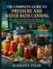 THE Libri GmbH The Complete Guide to Pressure and Water Bath Canning