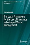 The Legal Framework for the Use of Insurance in Ecological Waste Management: DE: 17