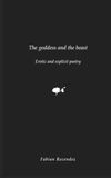 The goddess and the beast: Erotic and explicit poetry