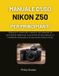 MANUALE Nikon Manuale d'Uso Nikon Z50 Per Principianti