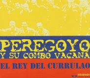 Music&Words Peregoyo Y Su Combo Vacana El Rey Del Currulao (CD)