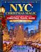 NYC CHRISTMAS MAGIC: THE ULTIMATE NEW YORK CITY CHRISTMAS TRAVEL GUIDE