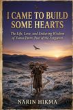 Independently Published I Came to Build Some Hearts Paperback