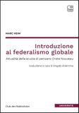 Introduzione al federalismo globale. Attualità della scuola di pensiero Ordre Nouveau