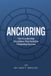 ANCHORING: The 9 Leadership Disciplines That Redefine Dealership Success