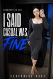 I Libri GmbH I Said Casual Was Fine Paperback