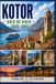 Kotor Travel Guide 2026-2027