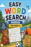 The Ultimate Kids Word Search Adventure: 55 Fun Puzzles for Ages 6 + (Solutions Included): Explore Animals, Countries, Sports, Nature, Music & More ... and Focus | 6x9 | Solutions Included