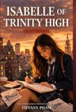 Isabelle Libri GmbH Isabelle of Trinity High: Revenge Hardcover