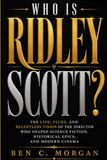 Who Ridley Scott / Biography / N/A / N/A