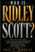 Who Ridley Scott / Biography / N/A / N/A