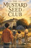 The Mustard Seed Club: Book One: The Yard