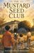 The Mustard Seed Club: Book One: The Yard