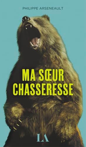 Ma soeur chasseresse