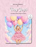 Tiny Joys: Coloring Book for Relaxation: Tiny Friends and Precious Everyday Moments