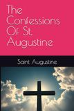 The Confessions Of St. Augustine