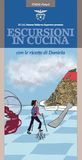 Escursioni in cucina con le ricette di Daniela. Ediz. a colori