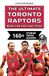 The Toronto Raptors The Ultimate Toronto Raptors Book For Kids And Teens: 160+ Fun, Surprising, And Educational Stories And Trivia Quizzes About Players And History