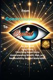 From Consciousness to Capital: Understanding Wealth, Risk, and Responsibility Beyond Materialism