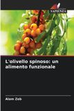 L'olivello spinoso: un alimento funzionale