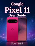 Google Pixel 11 User Guide