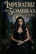 Imperatriz das Sombras