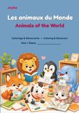 Les animaux du Monde — Animals of the World: Coloriage & Découverte — Coloring & Discovery