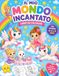Il Mio Mondo Incantato: Libro da colorare per bambini 2-4 anni