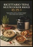 Ricettario Tefal Ricettario Multicooker RK8121 45-IN-1