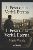 Il Libri GmbH Romanzo Storico-Il Peso della Verità Eterna Paperback