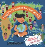 Maya's Passport To Friendship: Educational adventure about different countries, multiculturalism