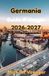 Germania Guida di viaggio 2026-2027: Scopri castelli, città e cultura nel cuore dell'Europa.