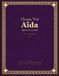 Verdi: Aïda - Complete Opera in 4 Acts - Full Orchestral Score