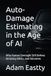 Auto-Damage Estimating in the Age of AI: Why Human Oversight Still Defines Accuracy, Ethics, and Outcomes