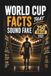World Cup Facts That Sound Fake: 250 True Soccer Stories to Shock, Entertain & Make You Sound Smart During the World Cup