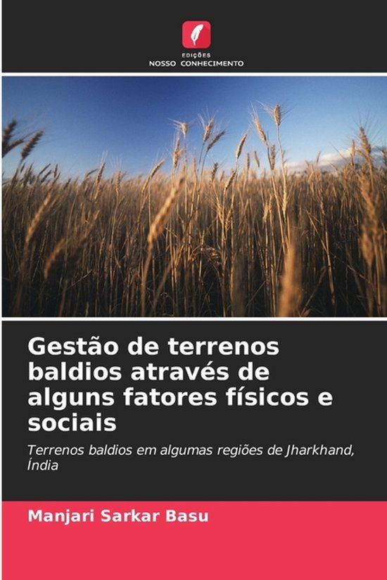 Gestão Edicoes Nosso Conhecimento Gestão de terrenos baldios através de alguns fatores físicos e sociais