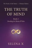 The Selena X Publishing The Truth of Mind Paperback