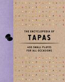 The Encyclopedia Cookbooks The Encyclopedia of Tapas