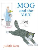 Mog and the V.E.T.: The illustrated adventures of the nation’s favourite cat, from the author of The Tiger Who Came To Tea
