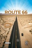 Route 66 Route 66 Centennial 2026: The Ultimate Mother Road Survival & Adventure Manual
