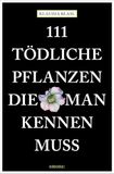 111 Emons 111 tödliche Pflanzen, die man kennen muss